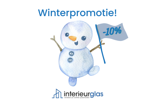 Interieurglas winterpromotie -10%